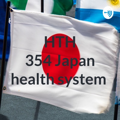 HTH 354 Japan health system