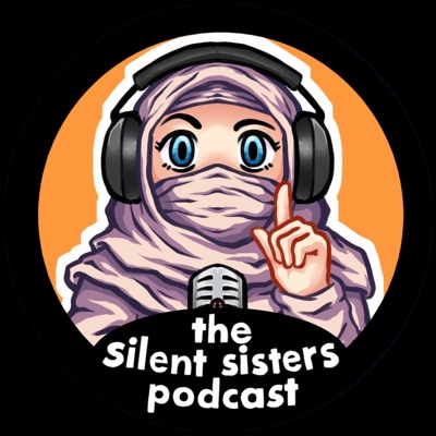 The Silent Sisters Podcast
