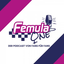 FEMula 1 | Der F1 Podcast von Fans für Fans