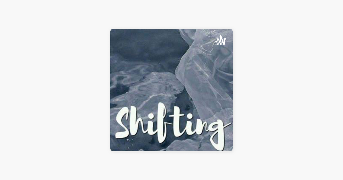 Como Ir A Tu Realidad Deseada Paso A Paso SHIFTING (Ir a tu realidad deseada) en Apple Podcasts