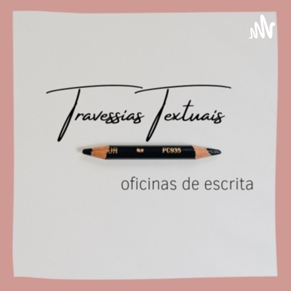 Travessias Textuais - oficinas de escrita
