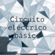 Circuito eléctrico básico