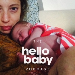 The Hello Baby Podcast