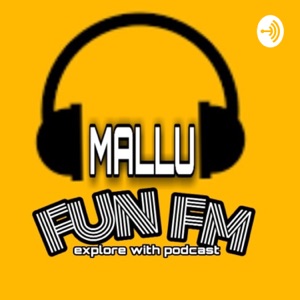 MALLU FUN FM MALAYALAM PODCAST