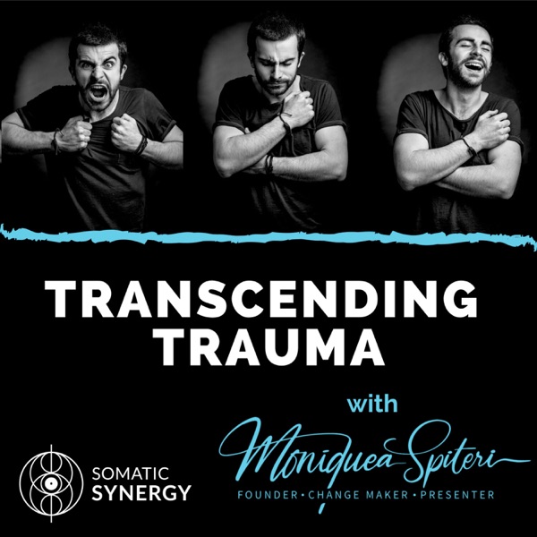 Episode 43 -  What is Trauma and Somatic Therapy. photo