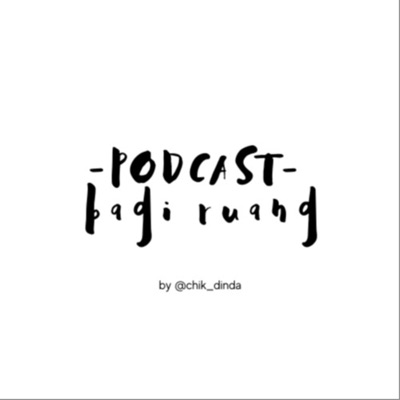 Podcast Bagi Ruang