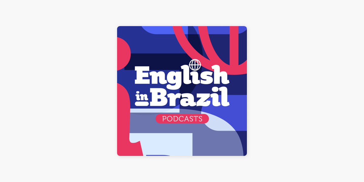 Behind the Language  Episode 01 - Focus on the Brick by English in Brazil  Podcasts - sua dose de inglês a qualquer momento