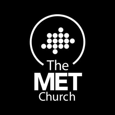 The MET Church Podcast