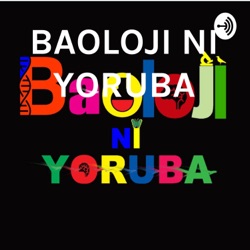 BAOLOJI NI YORUBA