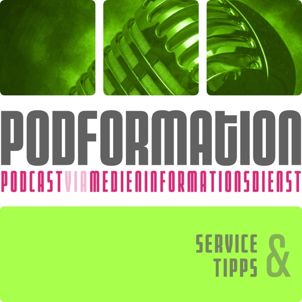 podformation - Service & Tipps