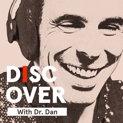 Discover with Dr. Dan | Proactive Health