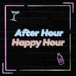 After Hour Happy Hour 