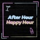 After Hour Happy Hour 
