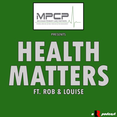 Michigan Primary Care Partners presents Health Matters