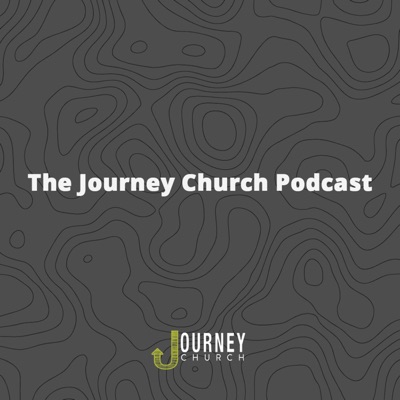 The Journey Church Podcast | @thejchurch The Journey Church Podcast | @thejchurch