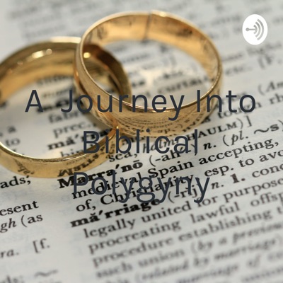 A Journey Into Biblical Polygyny