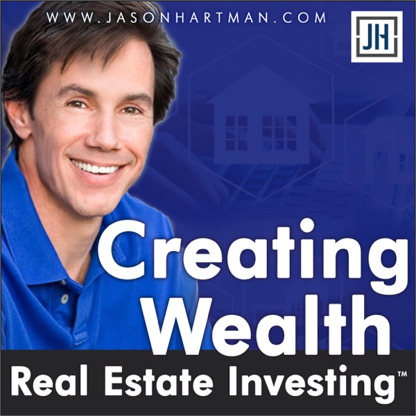 Creating Wealth Real Estate Investing with Jason Hartman Artwork