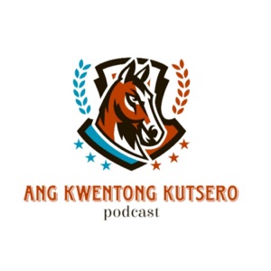 Ang Kwentong Kutsero Podcast