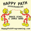 Happy Path Programming - Bruce Eckel & James Ward