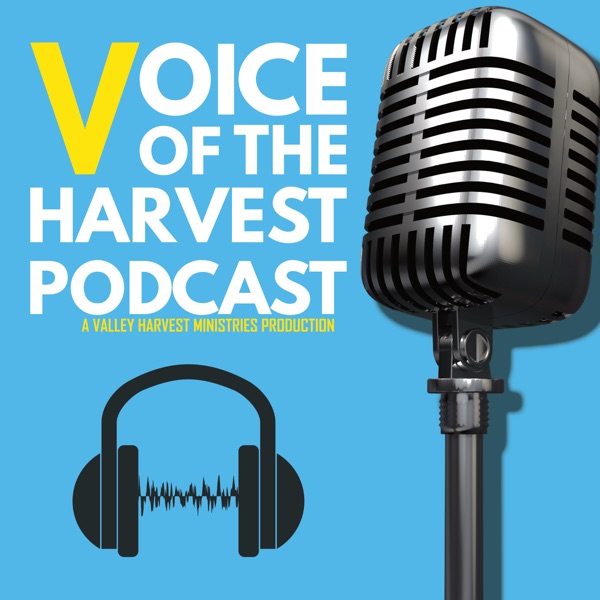 Voice of the Harvest Podcast