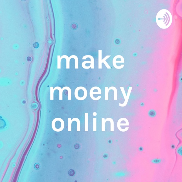 make moeny online