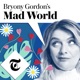 Bryony Gordon's Mad World