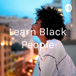 Learn Black People