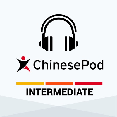 ChinesePod - Intermediate:ChinesePod LLC