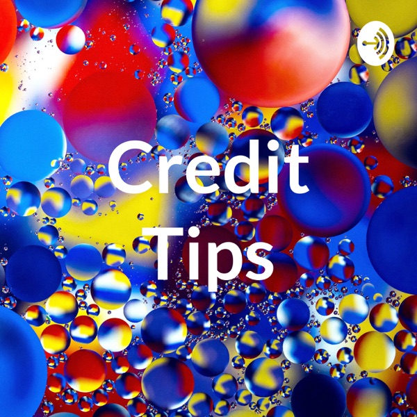 Credit Tips
