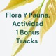 Flora Y Fauna, Actividad 1 Bonus Tracks 