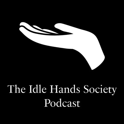 THE IDLE HANDS SOCIETY
