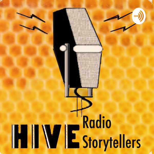 Hive Radio Storytellers Podcast Artwork