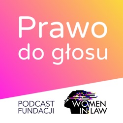 #34 Dlaczego musimy zmienić definicję zgwałcenia w polskim prawie? - Danuta Wawrowska