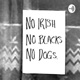 No Blacks, No Irish