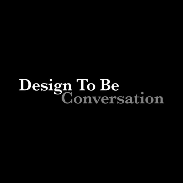 Design To Be Conversation Artwork