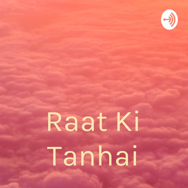 Raat Ki Tanhai