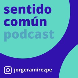 Ep. 02 ¿Cuánto gana un UX Designer en Perú? | Sentido Común Podcast