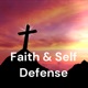 Faith & Self Defense