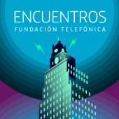 Encuentros Fundación Telefónica - Fundación Telefónica