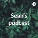 Sean’s podcast