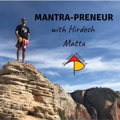 Mantra-Preneur with Hirdesh Matta