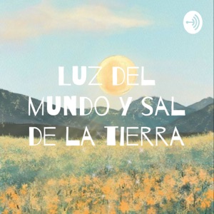 Luz del mundo y sal de la tierra