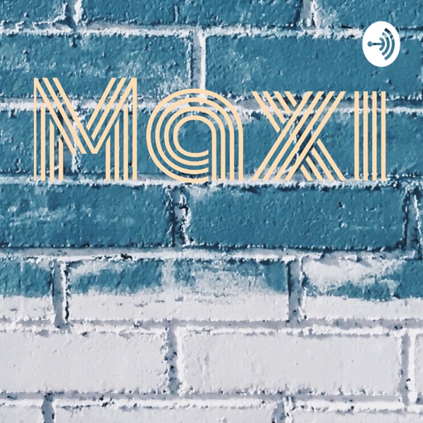 Maxi