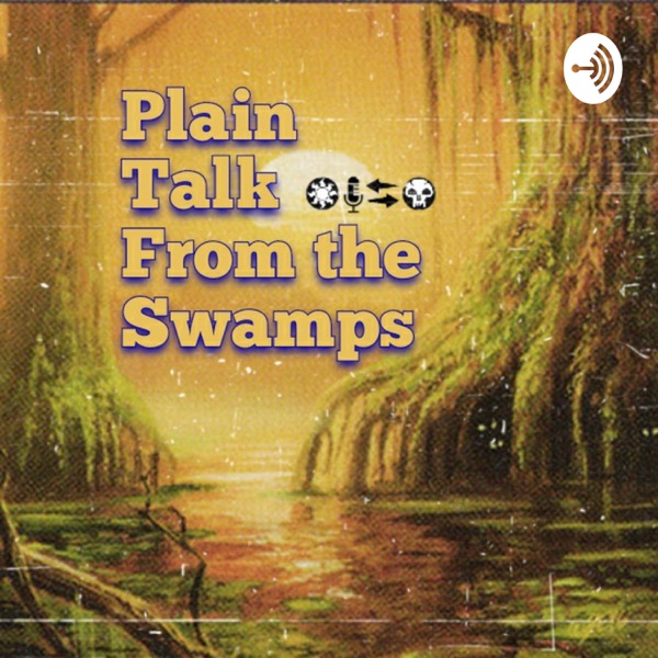 Plain Talk From the Swamps