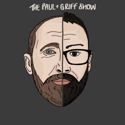 The Paul and Griff Show