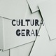 CULTURA GERAL