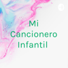 Mi Cancionero Infantil - Maria Bernarda