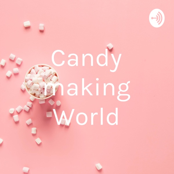 Candy making World