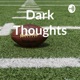 Dark Thoughts