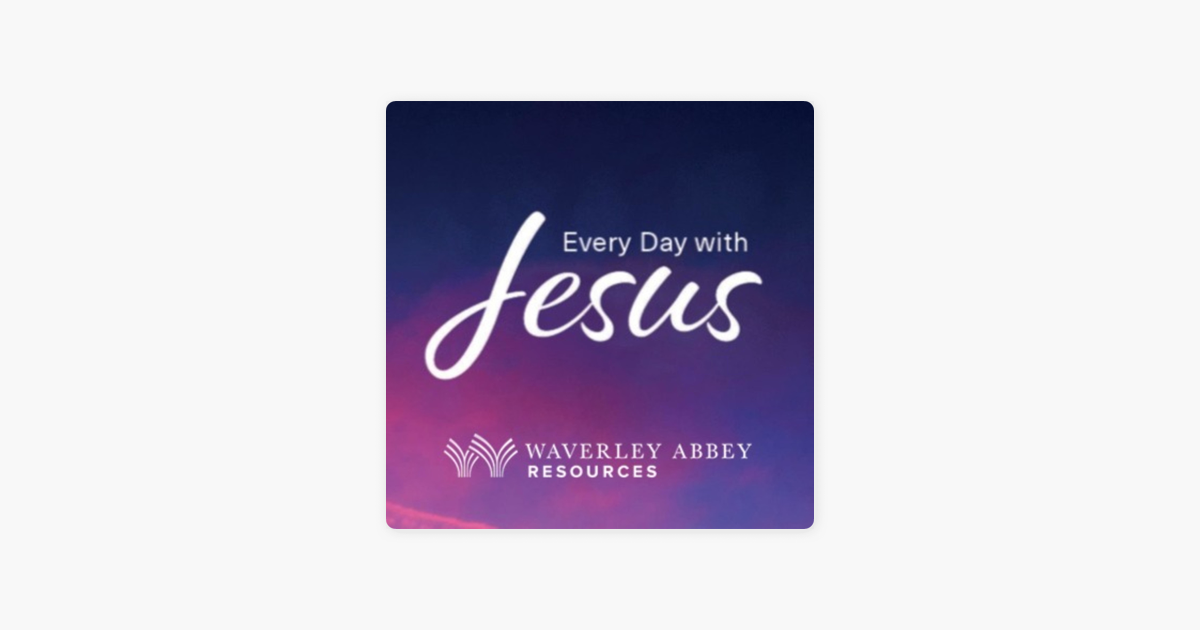 ‎Every Day with Jesus: 11th Aug 2023 - Faith, Hope and Love on Apple ...
